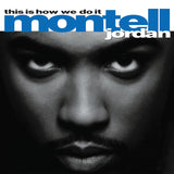 Montell Jordan - This is how we do it (LP)