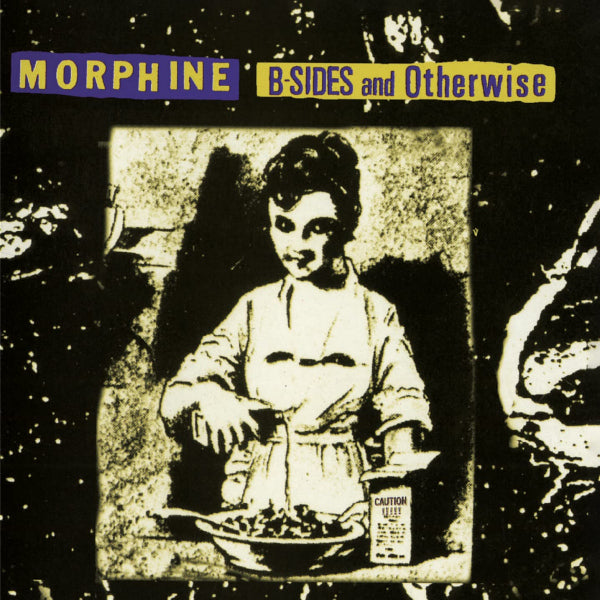 Morphine - B-sides and otherwise (CD)