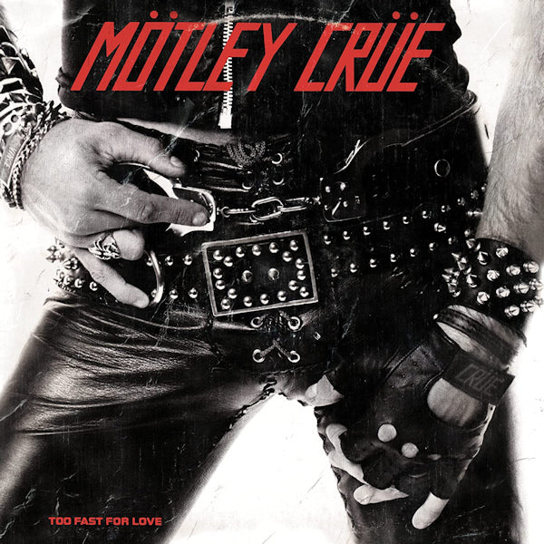 Motley Crue - Too fast for love (CD) - Velvet Music