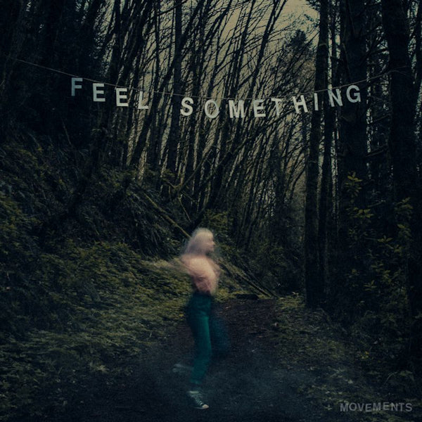 Movements - Feel something (LP) - Velvet Music