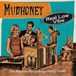 Mudhoney - Real low vibe: the reprise recordings 1992-1998 -bonus tr- (CD) - Velvet Music
