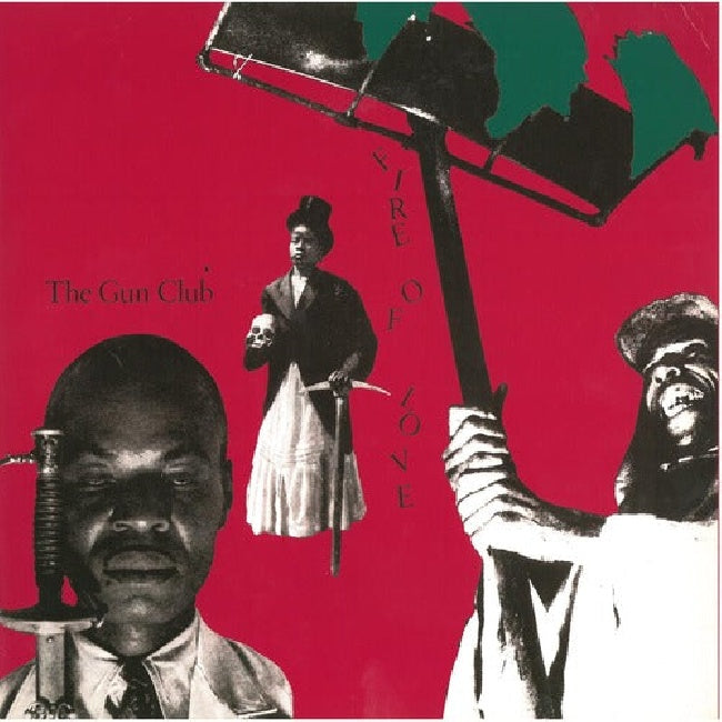The Gun Club - Fire of love (LP)