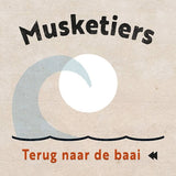 Musketiers - Terug naar de baai (7-inch single)