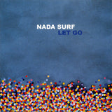 Nada Surf - Let go (LP) - Velvet Music