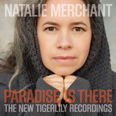 Natalie Merchant - Paradise is there (CD)