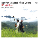 Nguyen Le & Ngo Hong Qua - Ha noi duo (CD)