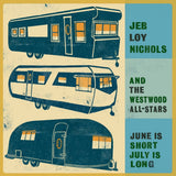 Jeb Loy Nichols - June is short, july is long (LP) - Velvet Music