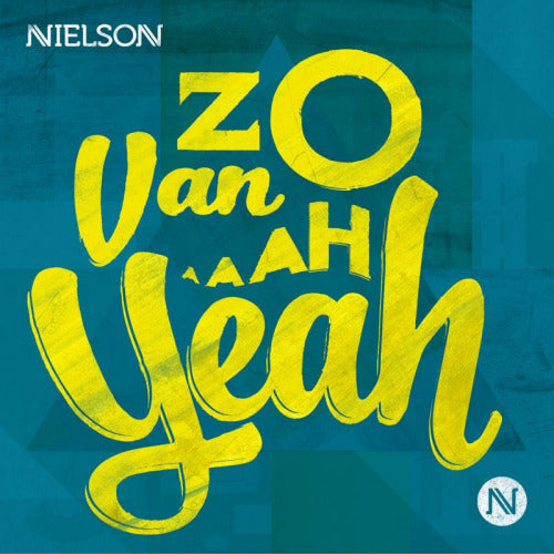 Nielson - Zo van ah yeah (CD) - Velvet Music