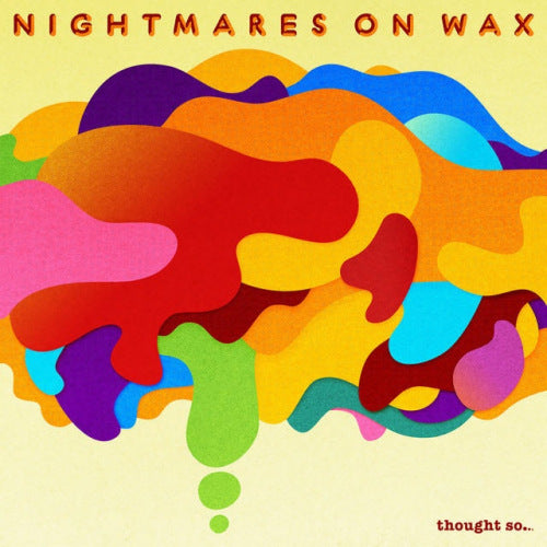 Nightmares On Wax - Thought so (CD)