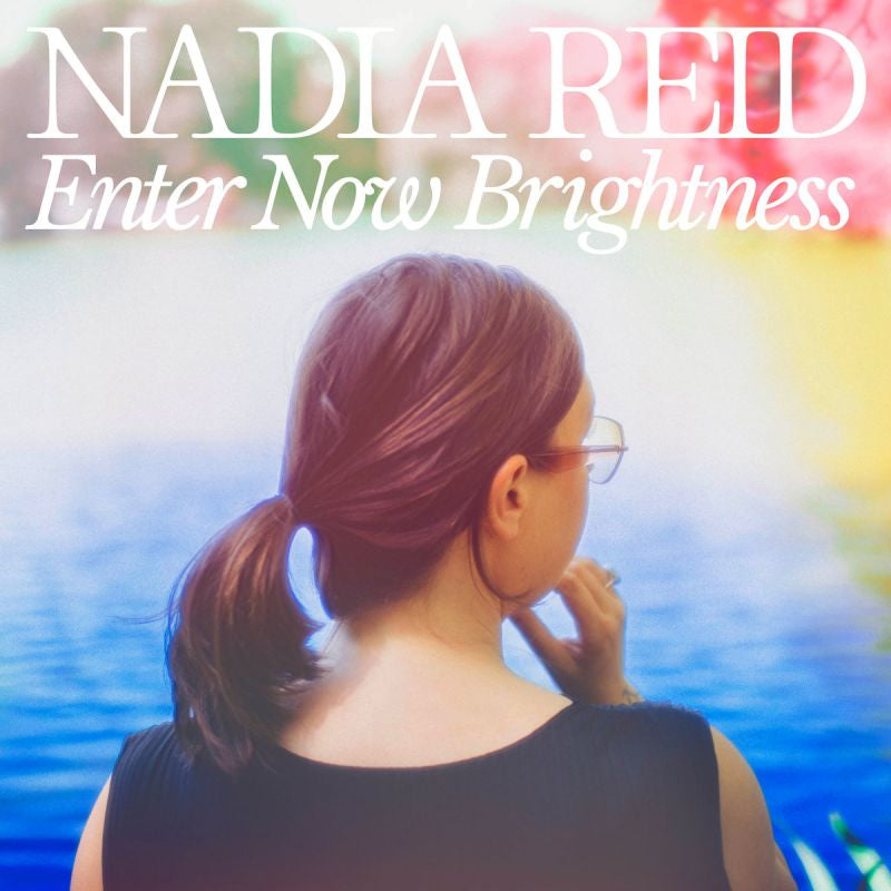 Nadia Reid - Enter now brightness (CD) - Velvet Music