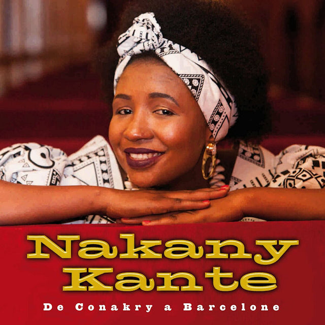 Nakany Kante - De conakry a barcelone (CD) - Velvet Music