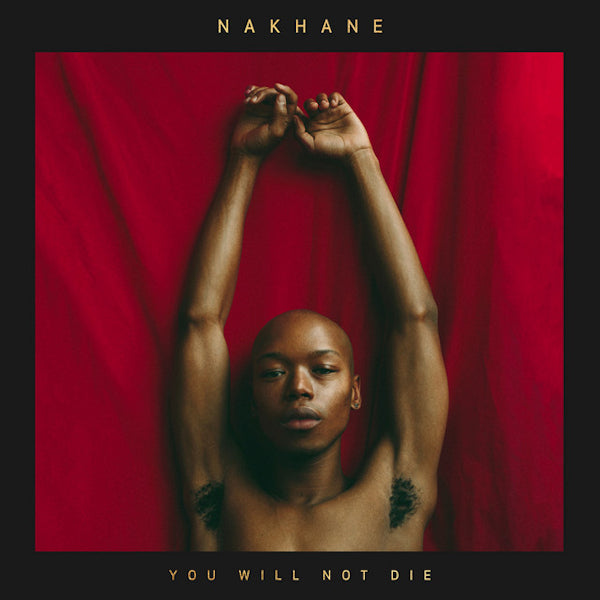 Nakhane - You will not die (CD) - Velvet Music