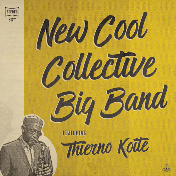 New Cool Collective Big Band featuring Thierno Koite - New Cool Collective Big Band featuring Thierno Koite (CD) - Velvet Music