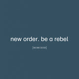 New Order - Be a rebel (12-inch maxi-single) - Velvet Music