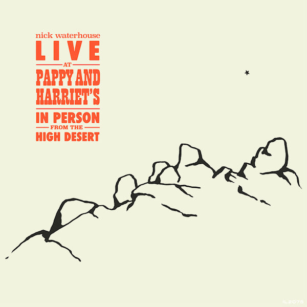 Nick Waterhouse - Live at pappy & harriet's: in person from the high desert (LP) - Velvet Music