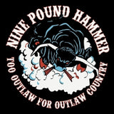 Nine Pound Hammer - Too outlaw for outlaw (10-inch)