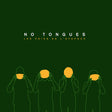 No Tongues - Les voix de l'oyapock (LP) - Velvet Music