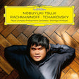 Royal Liverpool Philharmonic Orch Nobuyuki Tsujii - Rachmaninoff & tchaikovsky (CD) - Velvet Music