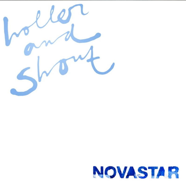 Novastar - Holler and shout (CD) - Velvet Music