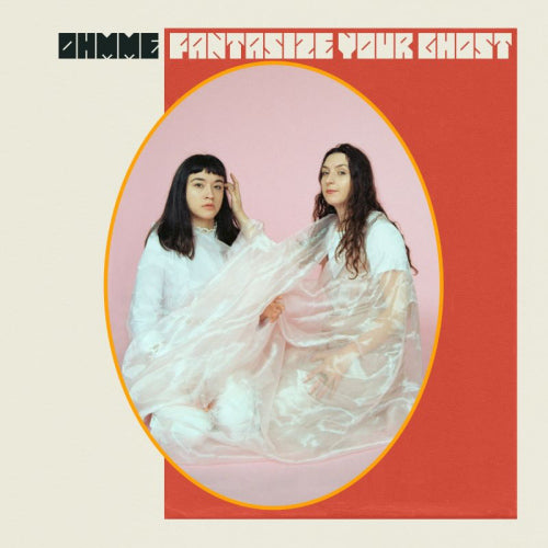 Ohmme - Fantasize your ghost (LP) - Velvet Music