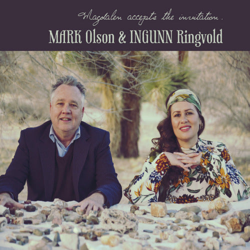 Mark Olson & Ingunn Ringvold - Magdalen accepts the invitation (LP) - Velvet Music