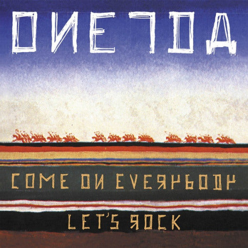 Oneida - Come on everybody let's r (CD)