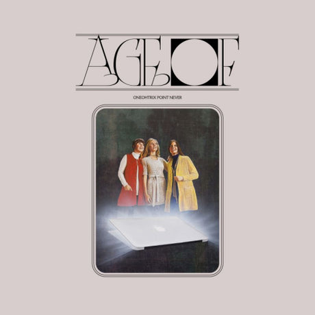 Oneohtrix Point Never - Age of (LP) - Velvet Music