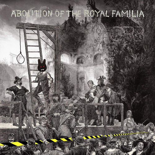 The Orb - Abolition of the royal familia (LP) - Velvet Music