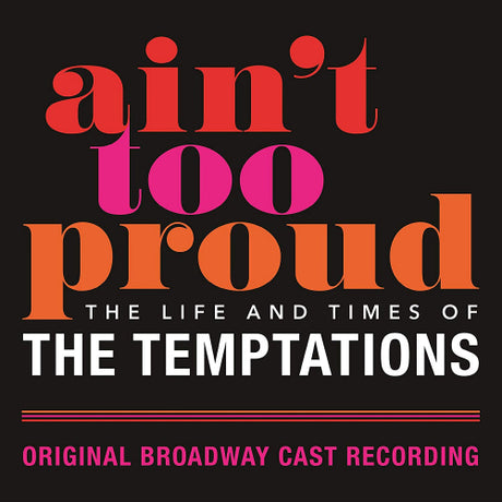Original Broadway Cast Recording - Ain't too proud: the life and time of the temptations (CD) - Velvet Music