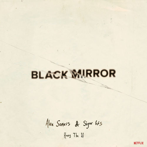 Alex Somers & Sigur Ros - Black mirror hang the dj (CD) - Velvet Music