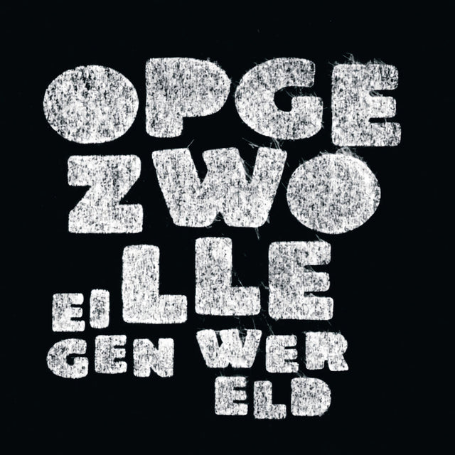 Opgezwolle - Eigen wereld (LP) - Velvet Music