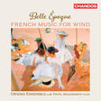 Orsino Ensemble / Pavel Kolesnikov - Belle epoque - french music for wind (CD) - Velvet Music