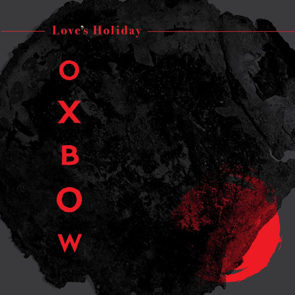 Oxbow - Love's holiday (LP) - Velvet Music