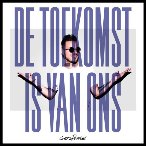 Gers Pardoel - De toekomst is van ons (CD) - Velvet Music