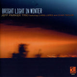 Jeff Parker -trio- - Bright light in winter (CD) - Velvet Music