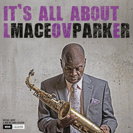 Maceo Parker - It's all about love (CD) - Velvet Music