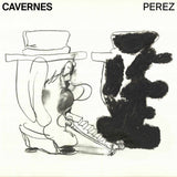 Perez - Cavernes (LP) - Velvet Music