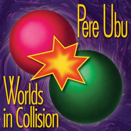 Pere Ubu - Worlds in collision (LP) - Velvet Music
