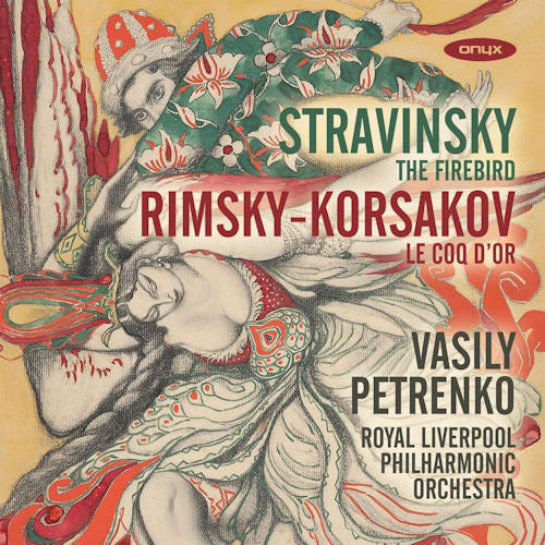 Vasily Petrenko / Royal Liverpool Philharmonic Orchestra - Stravinsky: firebird/le coq d'or (CD) - Velvet Music