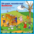 V/A (Various Artists) - Dis papa raconte moi beethoven (CD) - Velvet Music