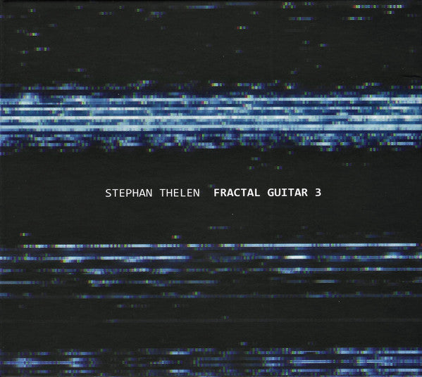 Stephan Thelen - Fractal Guitar 3 (tweedehands CD) - Velvet Music
