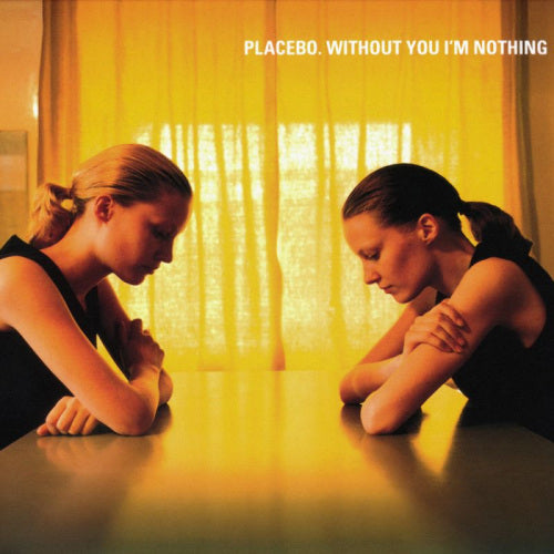 Placebo - Without you i'm nothing (LP) - Velvet Music
