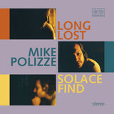Mike Polizze - Long lost solace find (LP) - Velvet Music
