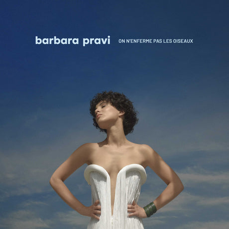 Barbara Pravi - On n'enferme pas les oiseaux (LP)