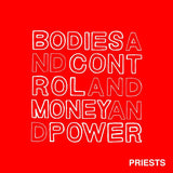 Priests - Bodies and control and money and power (CD) - Velvet Music