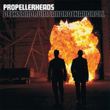 Propellerheads - Decksandrumsandrockandroll 20th ann (CD)