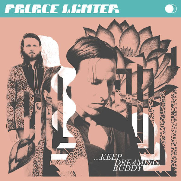 Palace Winter - Keep Dreaming, Buddy (LP) - Velvet Music