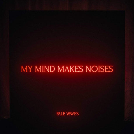 Pale Waves - My mind makes noises (CD) - Velvet Music