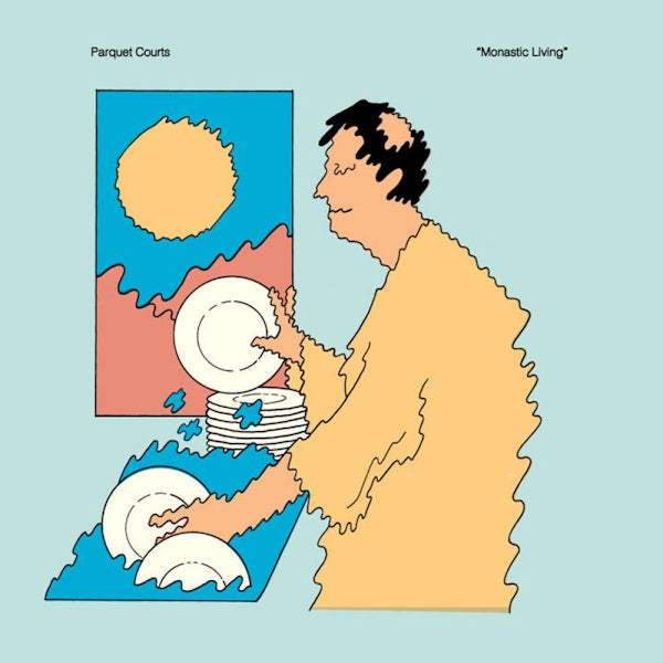 Parquet Courts - Monastic living (12-inch maxi-single)