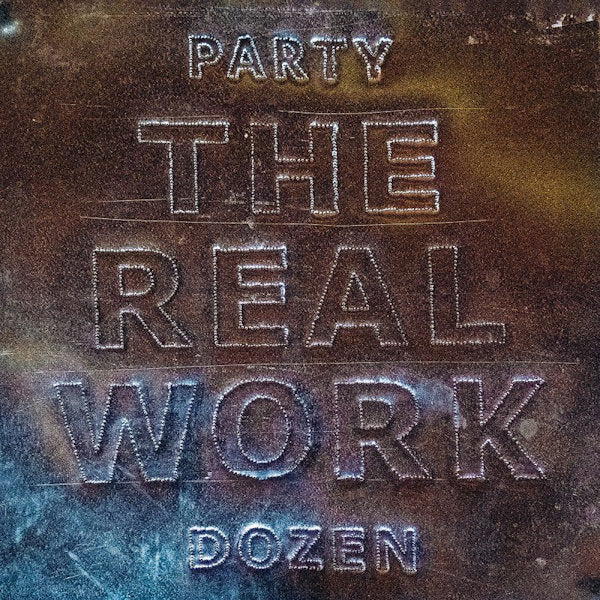 Party Dozen - The real work (LP) - Velvet Music